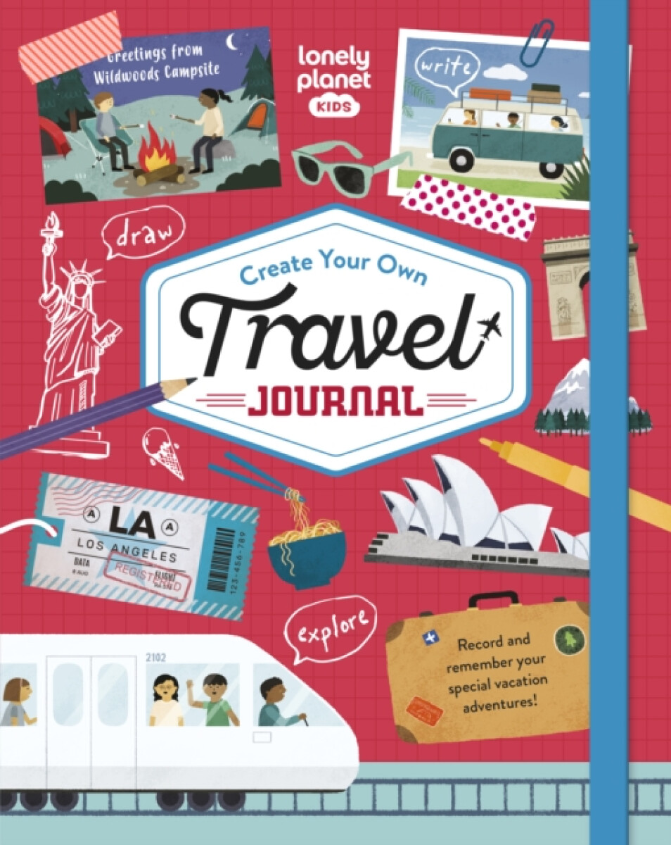 Kniha Lonely Planet Kids Create Your Own Travel Journal