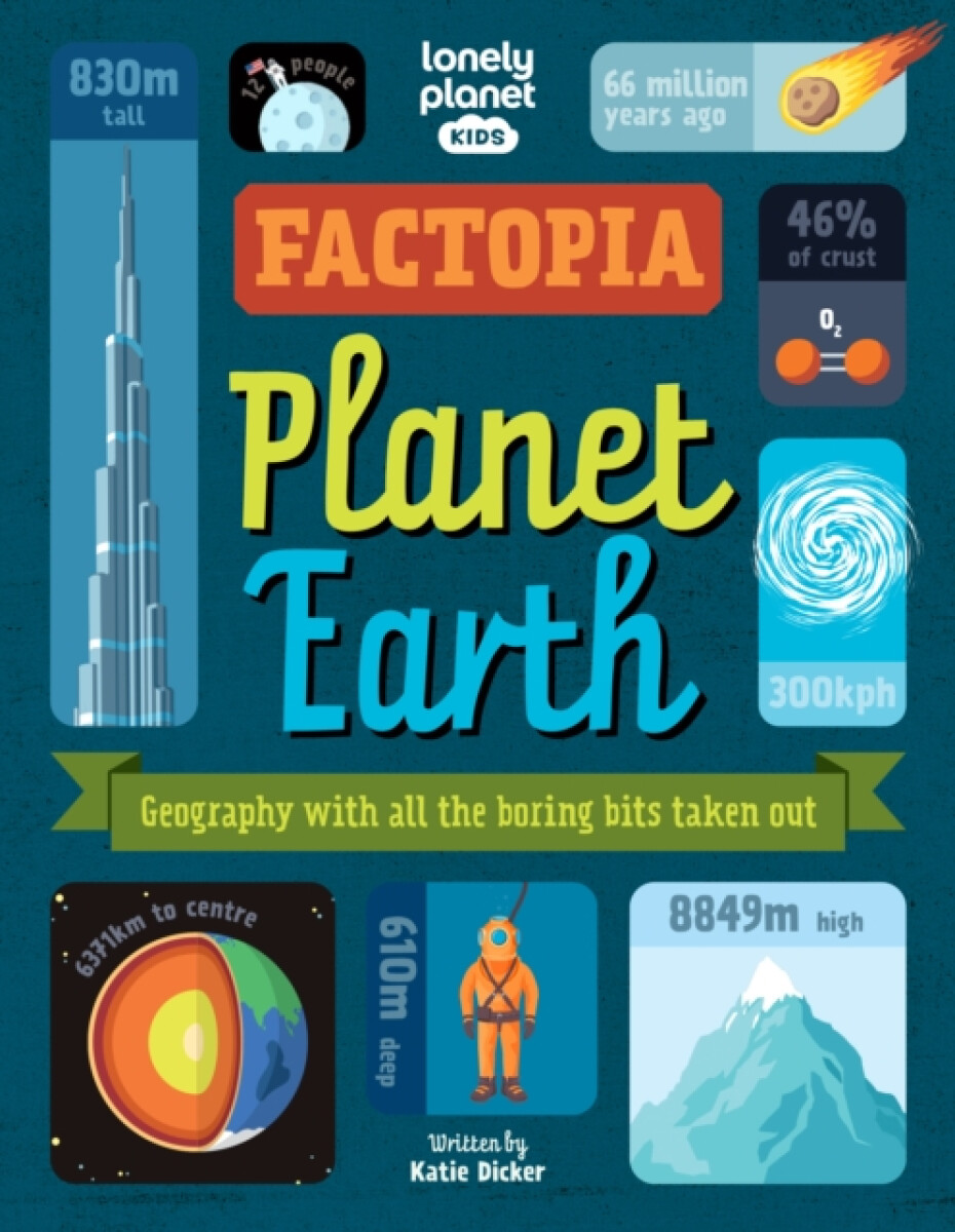 Kniha Lonely Planet Kids Factopia – Planet Earth