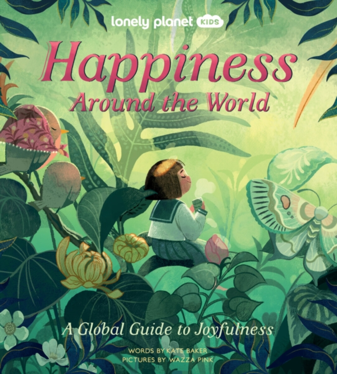Kniha Lonely Planet Kids Happiness Around the World