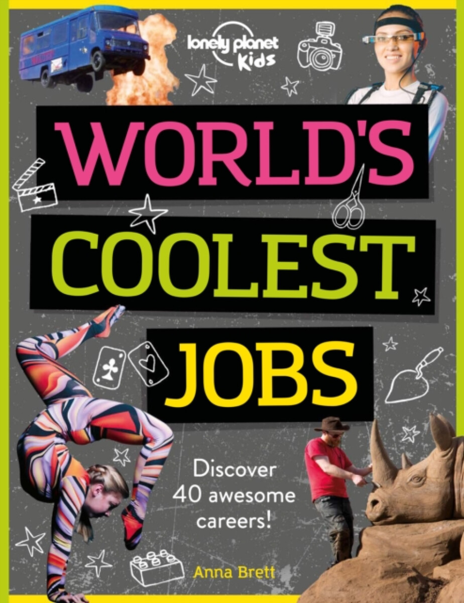 Levně Lonely Planet Kids World's Coolest Jobs - Lonely Planet Kids, Anna Brett