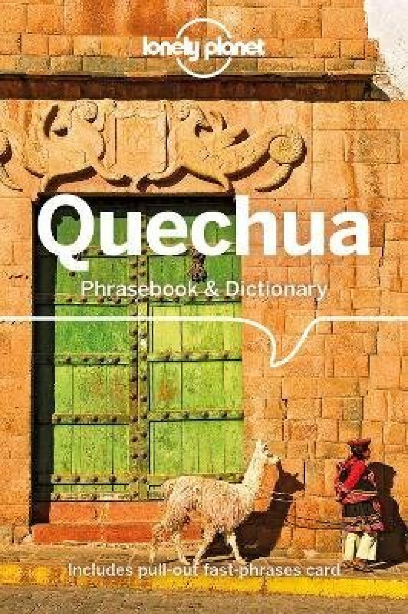 Kniha Lonely Planet Quechua Phrasebook a Dictionary