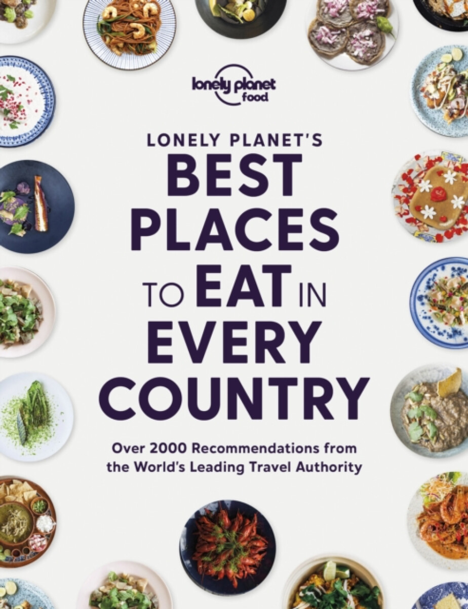 Kniha Lonely Planet's Best Places to Eat in Every Country