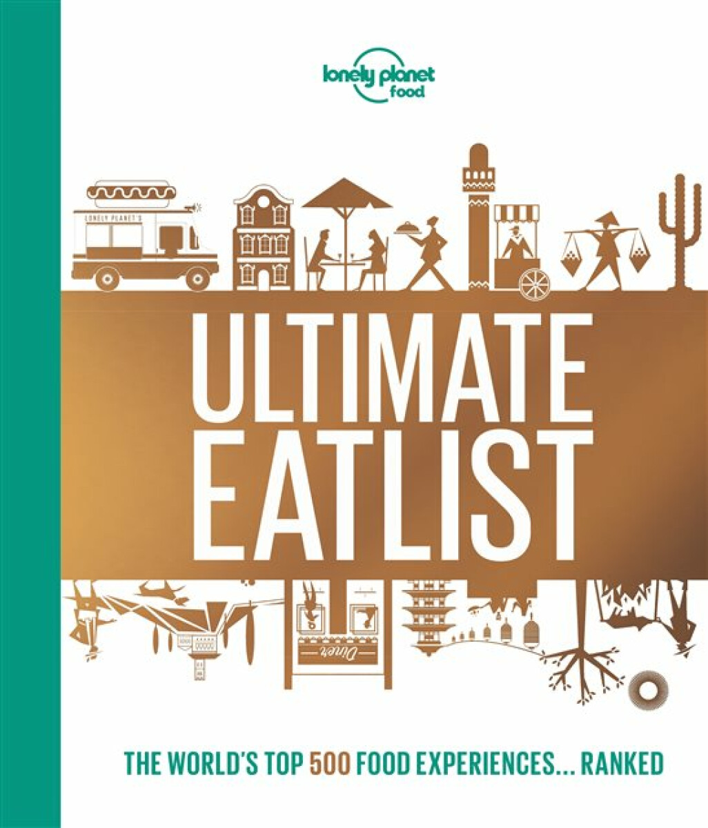 Kniha Lonely Planet's Ultimate Eatlist