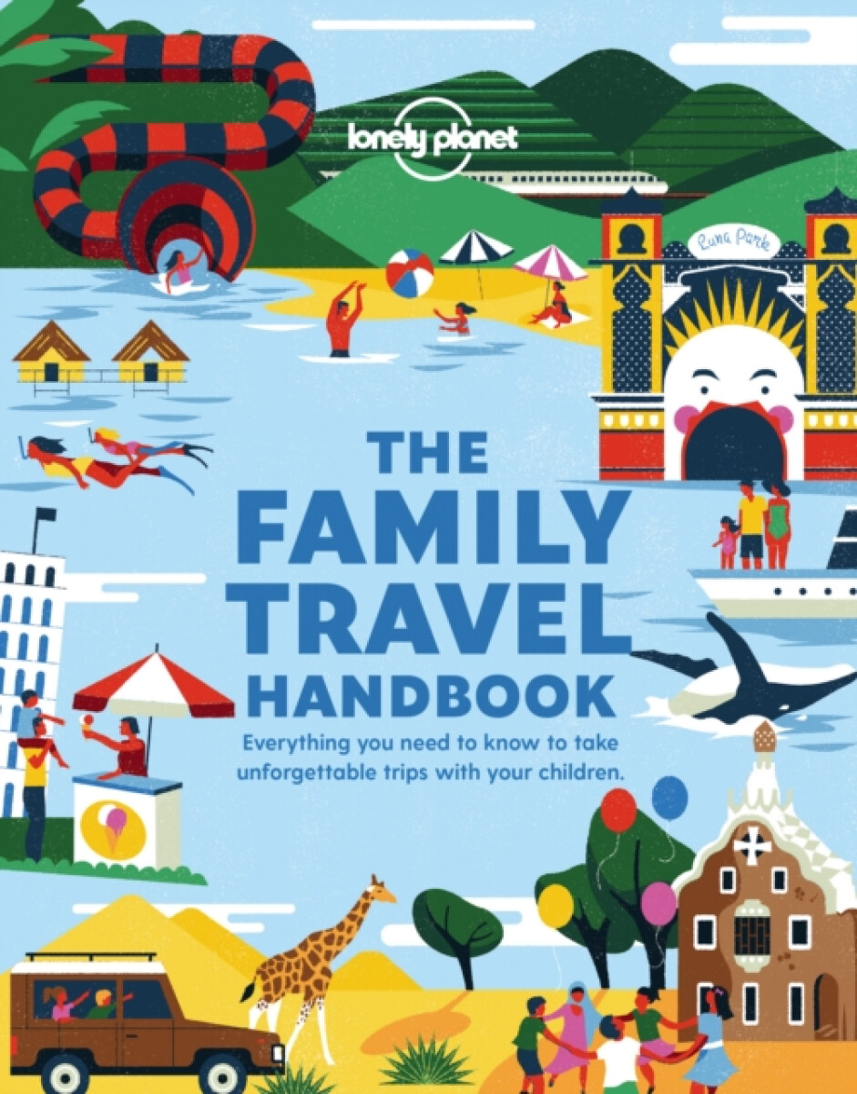 Kniha Lonely Planet The Family Travel Handbook
