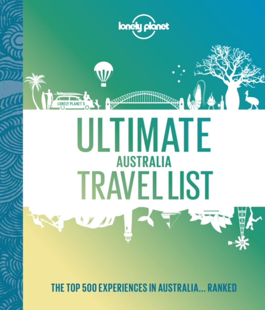 Kniha Lonely Planet Ultimate Australia Travel List