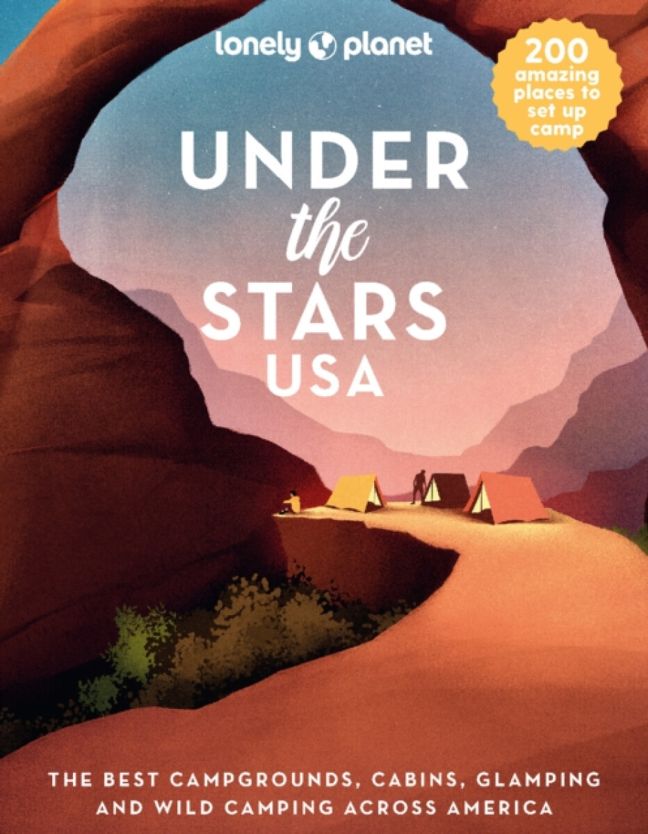 Kniha Lonely Planet Under the Stars USA