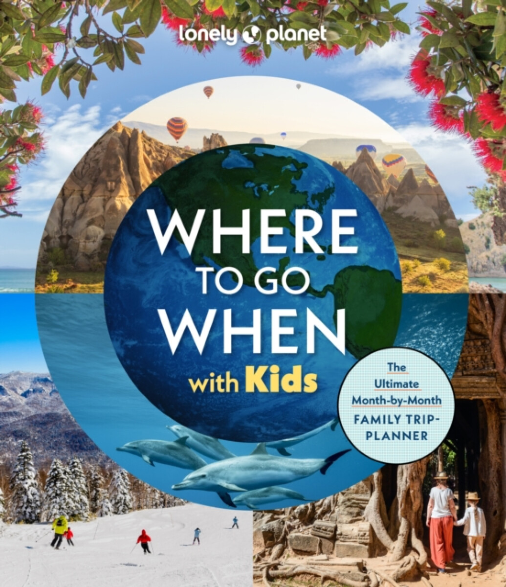 Lonely Planet Where To Go When With Kids koupíte na Knihydobrovsky.cz