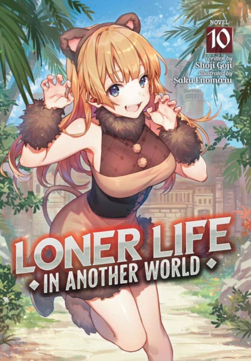 Kniha Loner Life in Another World (Light Novel) Vol. 10