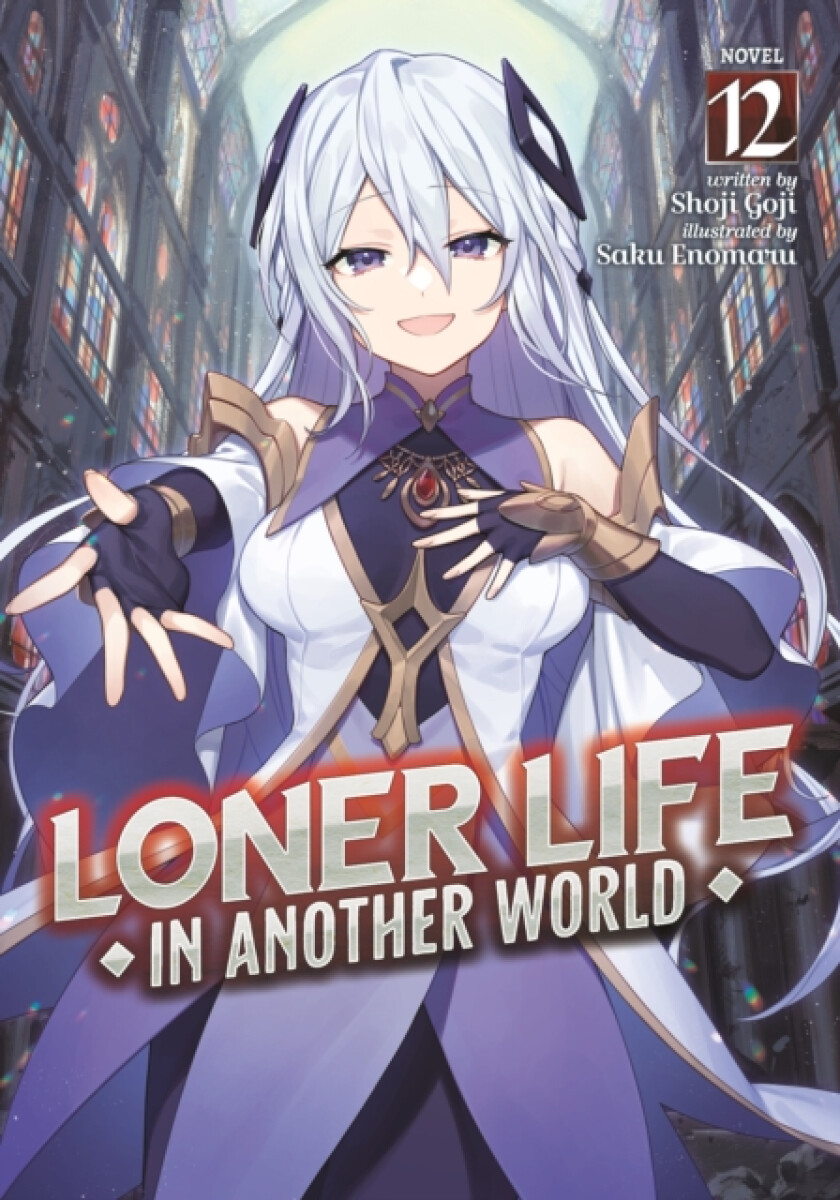 Kniha Loner Life in Another World (Light Novel) Vol. 12