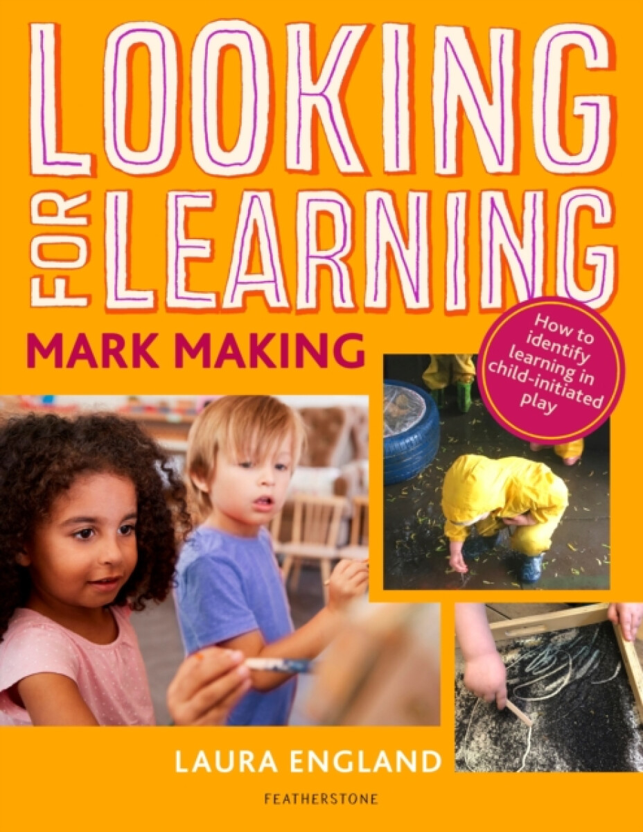 Kniha Looking for Learning: Mark Making