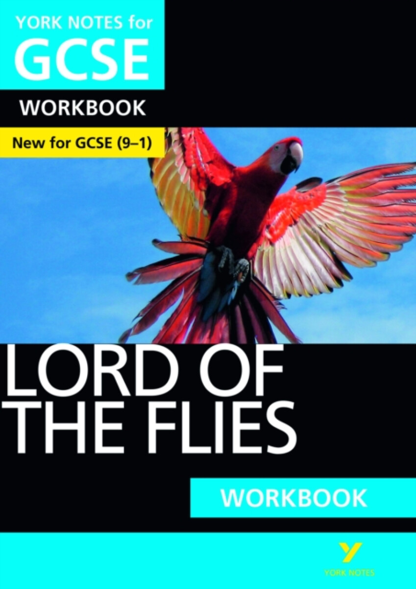 Kniha Lord of the Flies: York Notes for GCSE Workbook the ideal way to catch up, test your knowledge and feel ready for and 2023 and 2024 exams and assessme
