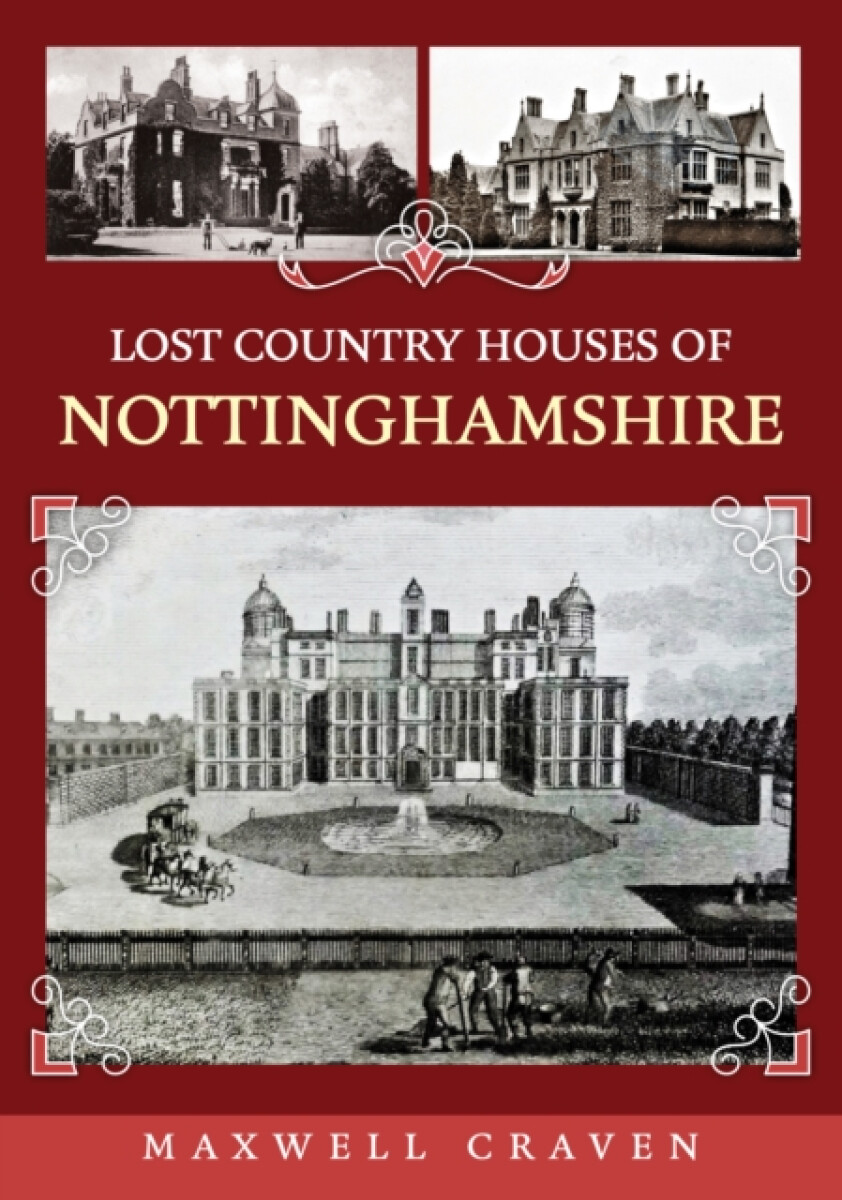 Kniha Lost Country Houses of Nottinghamshire