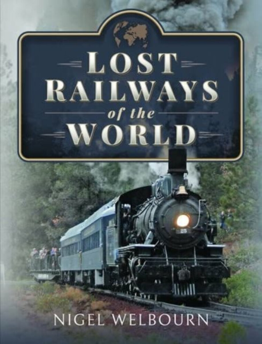 Kniha Lost Railways of the World