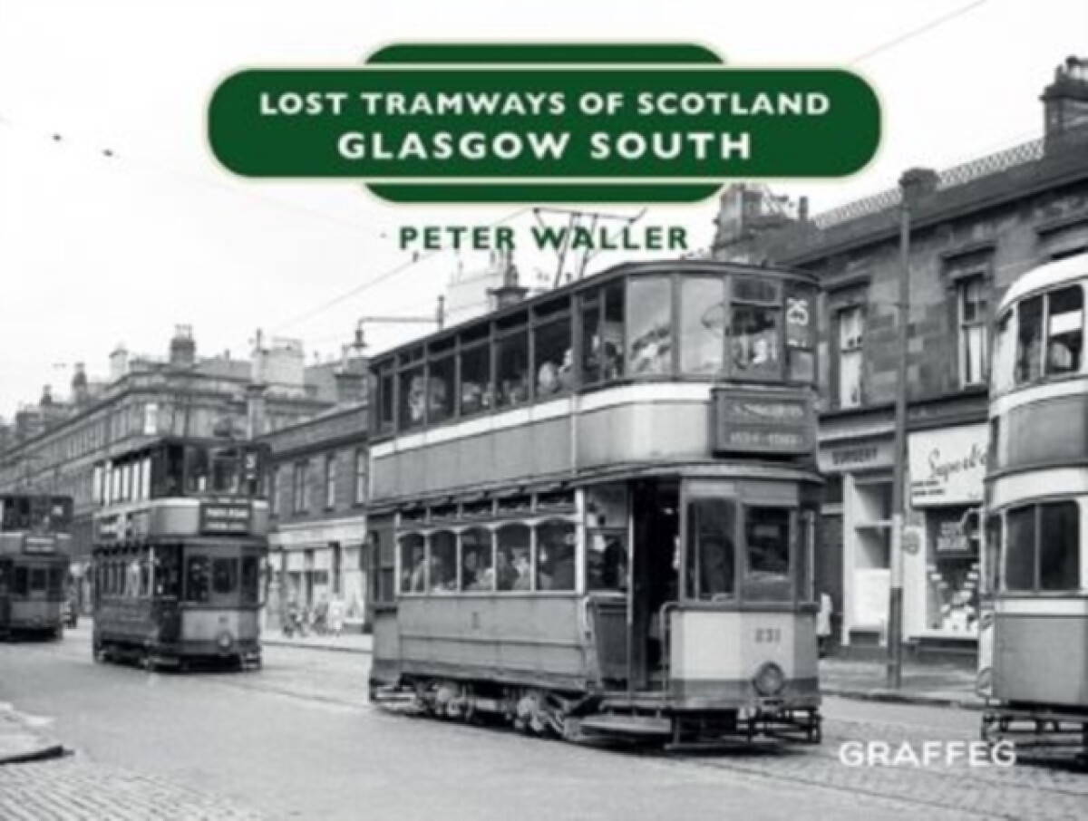 Kniha Lost Tramways of Scotland: Glasgow South