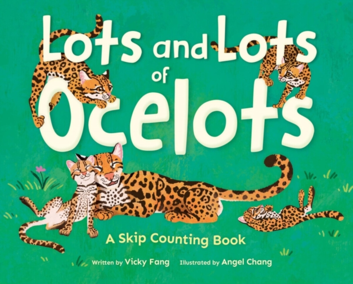 Workman Publishing Lots and Lots of Ocelots - Fang, Vicky