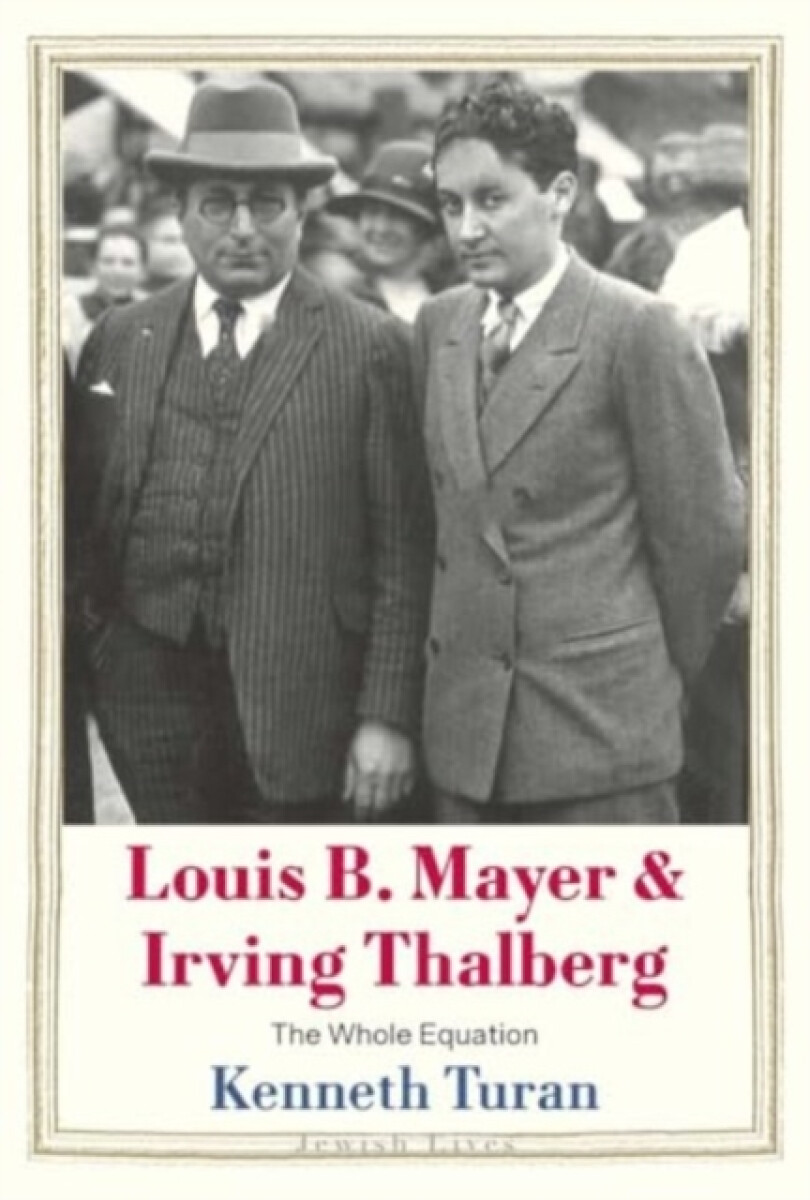 Kniha Louis B. Mayer and Irving Thalberg