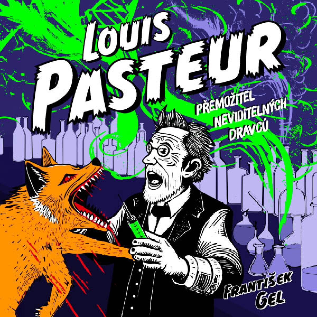 Levně Louis Pasteur: Přemožitel neviditelných dravců - František Gel - audiokniha