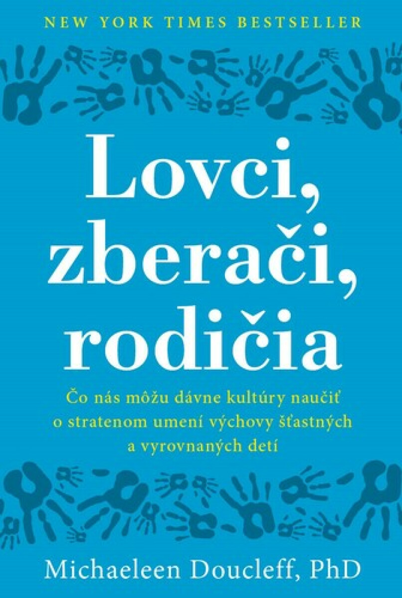 Kniha Lovci, zberači, rodičia