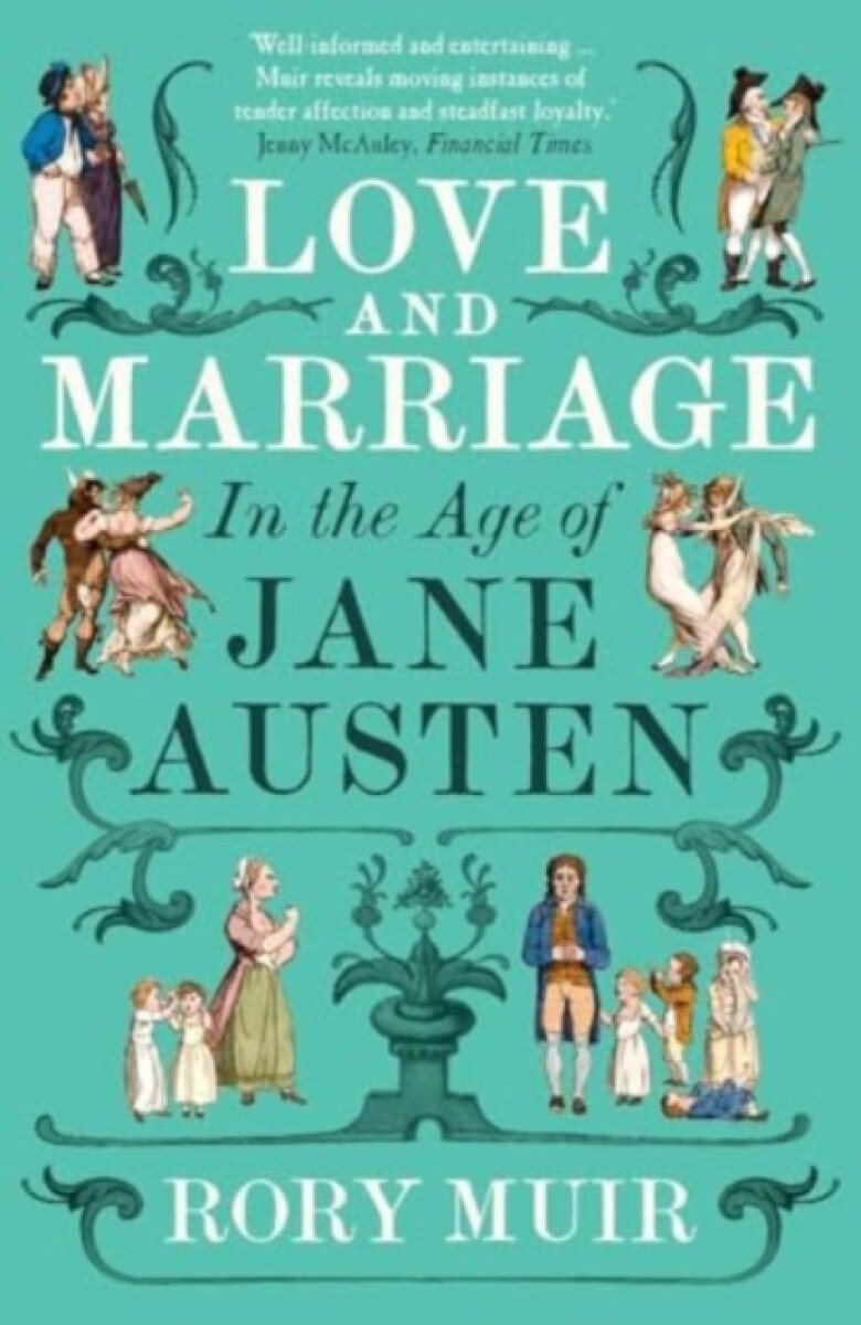 Kniha Love and Marriage in the Age of Jane Austen