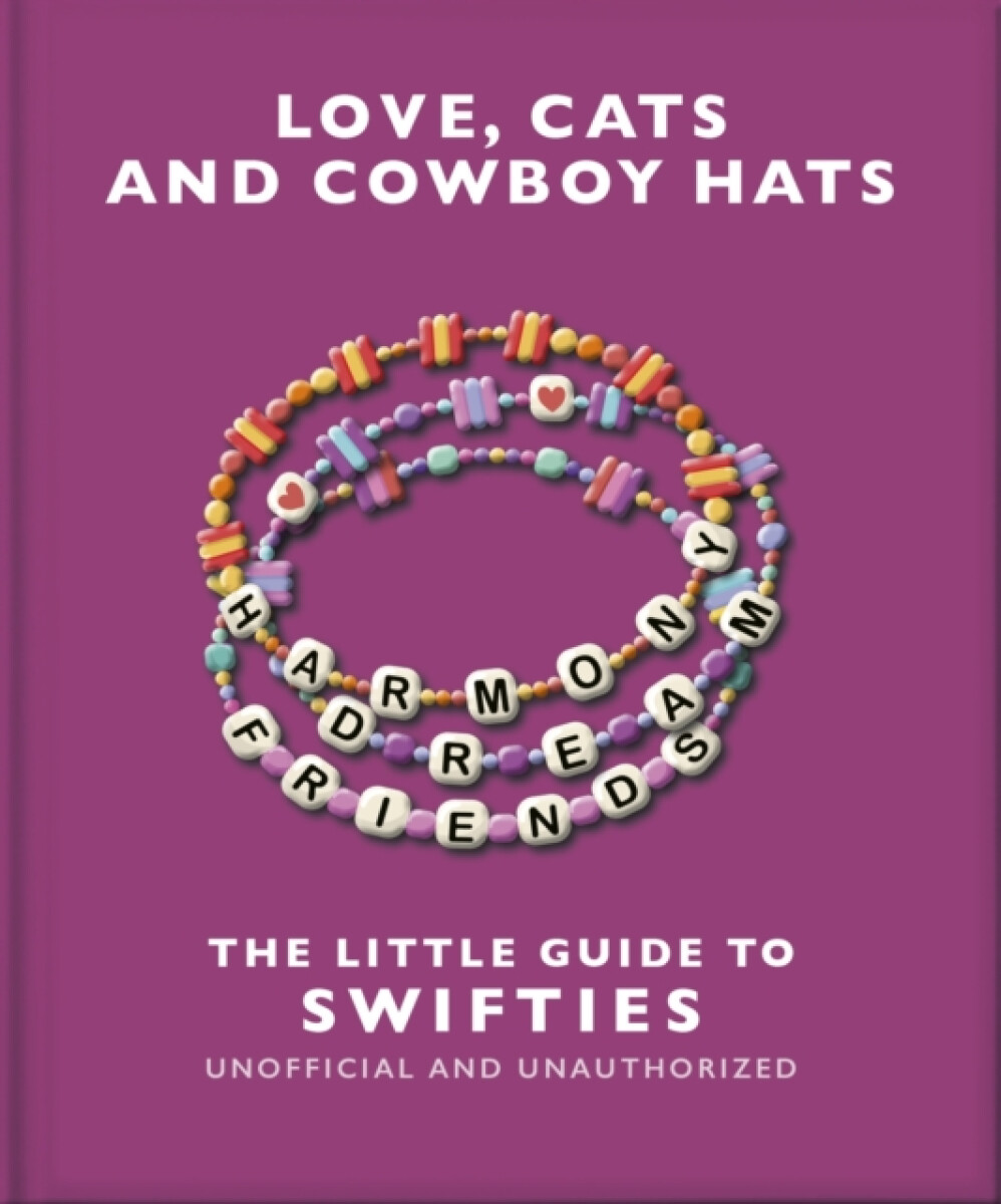 Kniha Love, Cats and Cowboy Hats: The Little Guide to Swifties