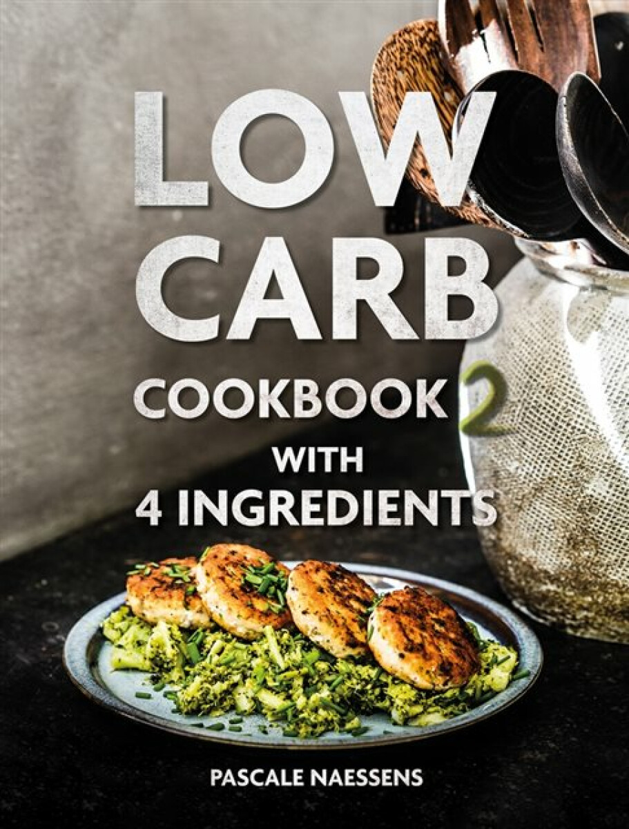 Kniha Low Carb Cookbook with 4 Ingredients 2