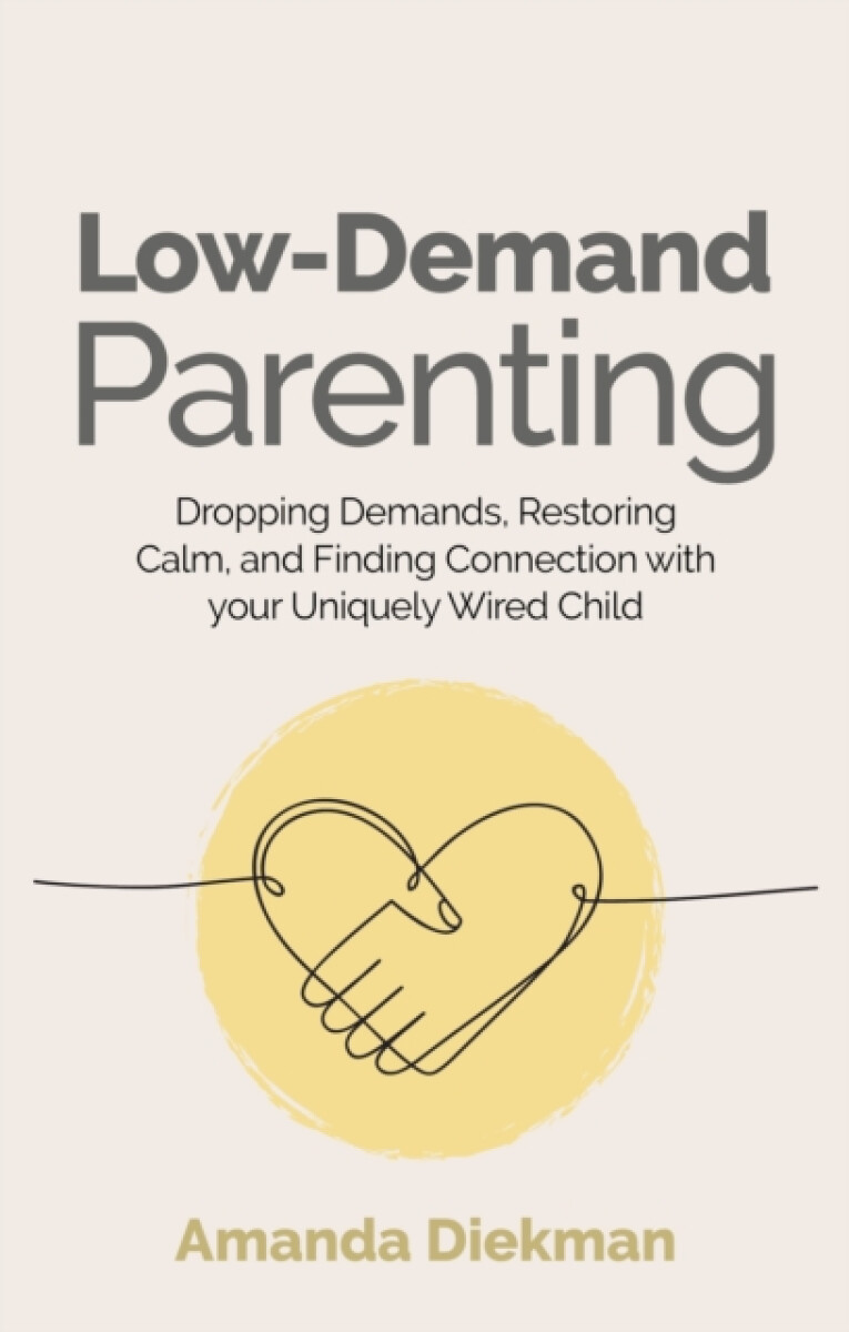 Kniha Low-Demand Parenting