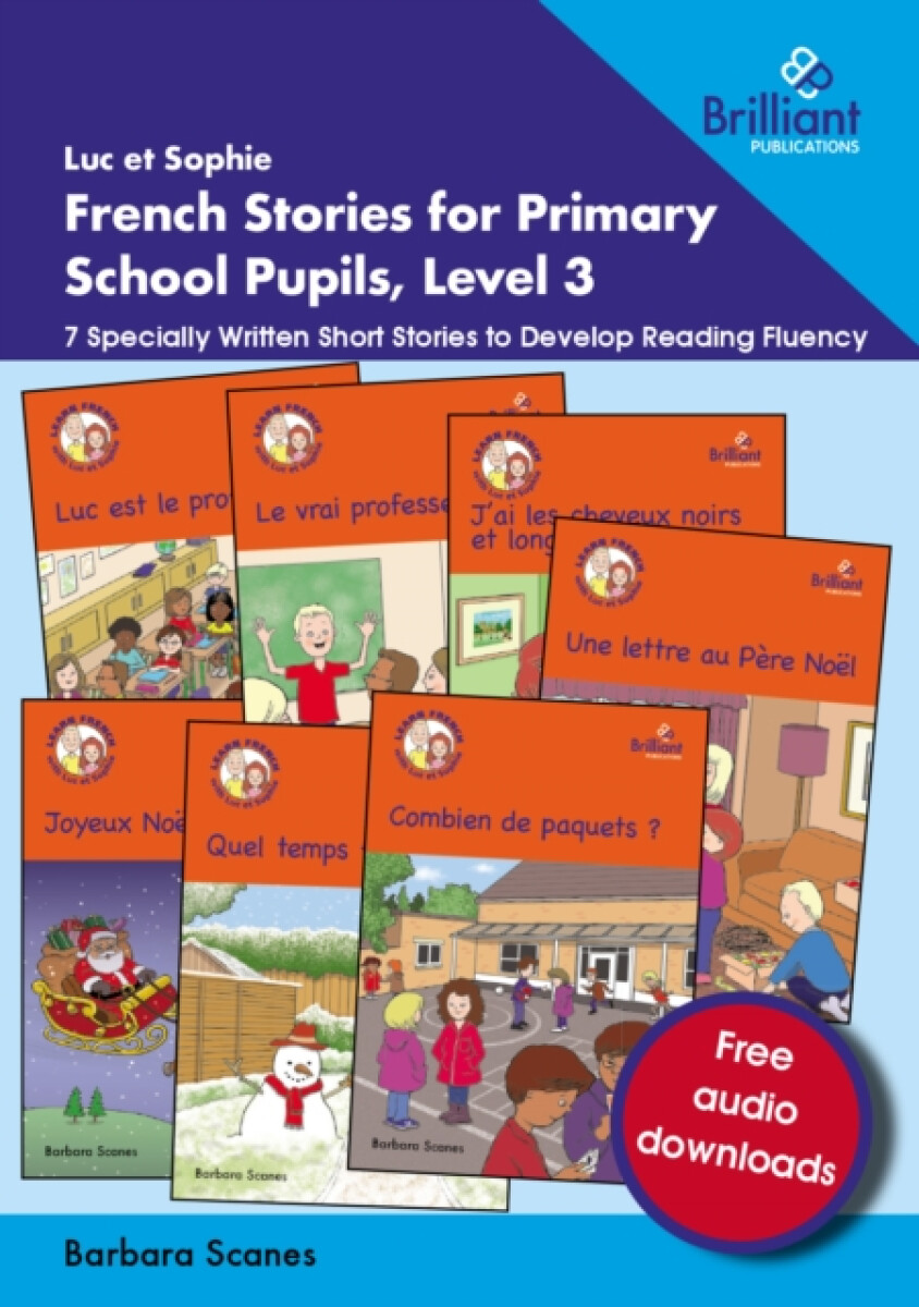Kniha Luc et Sophie French Stories for Primary School Pupils, Level 3