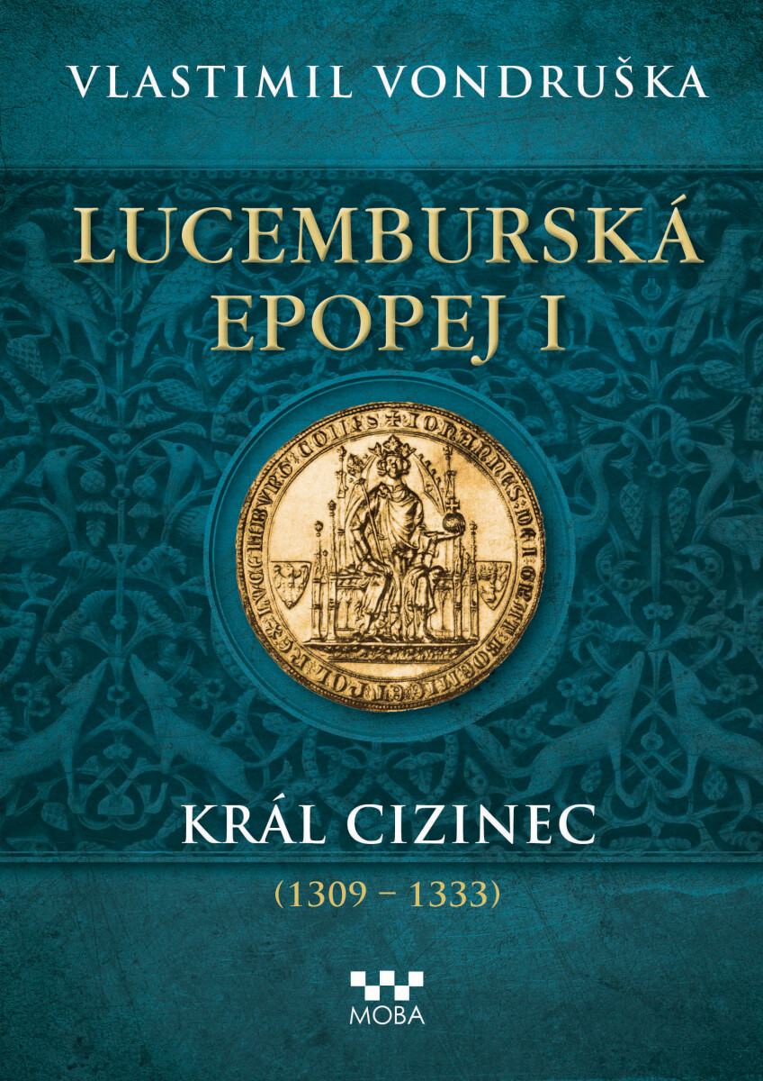 Levně Lucemburská epopej I - Vlastimil Vondruška