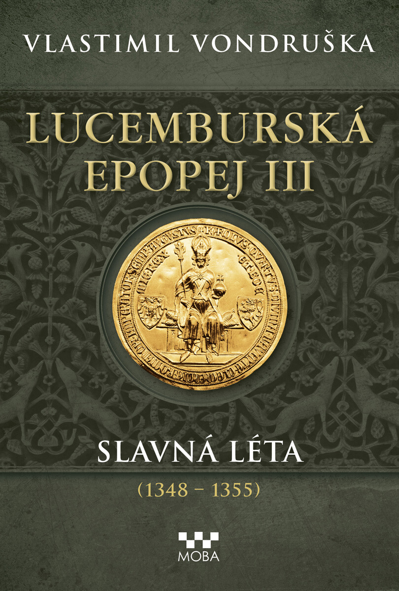 Lucemburská epopej III - Vlastimil Vondruška