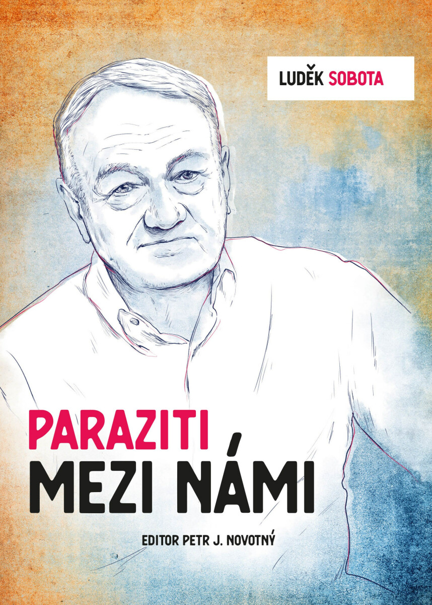 Luděk Sobota: Paraziti mezi námi - Petr Novotný, Luděk Sobota