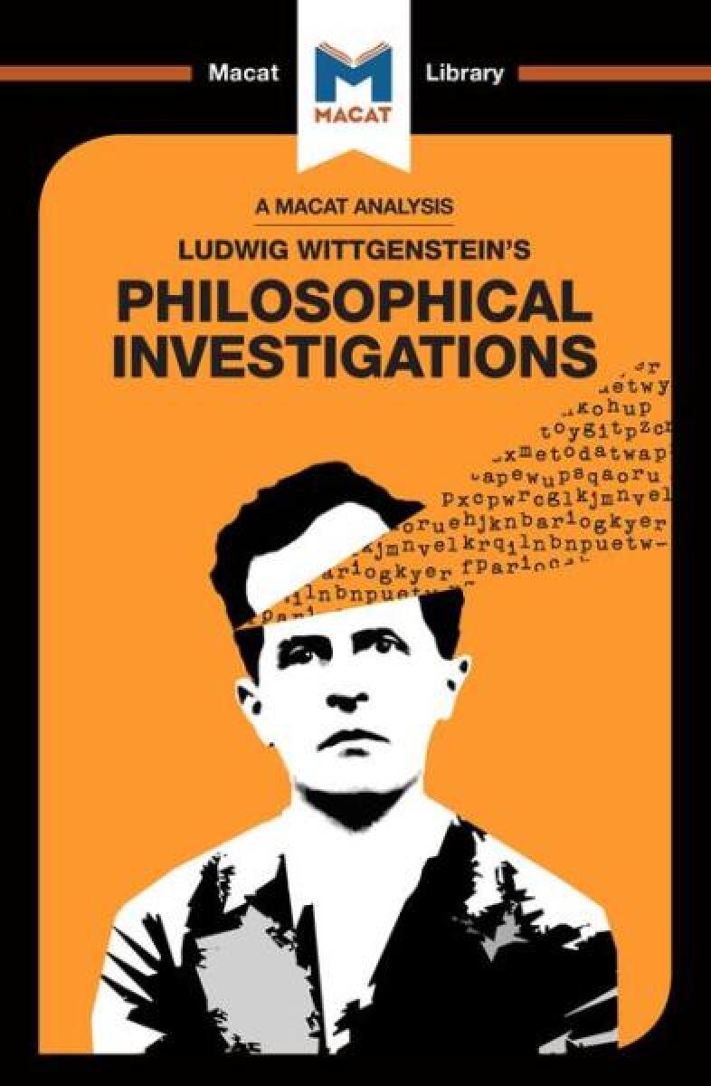 An Analysis of Ludwig Wittgenstein's Philosophical Investigations - Michael O'Sullivan