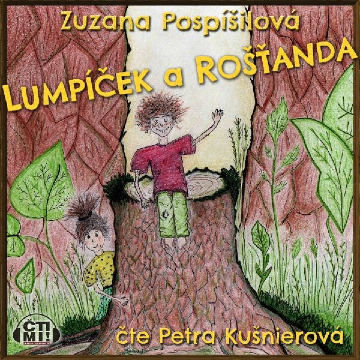 Levně Lumpíček a Rošťanda - Zuzana Pospíšilová - audiokniha