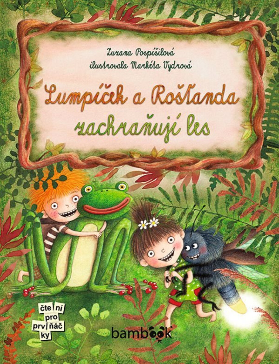 Kniha Lumpíček a Rošťanda zachraňují les