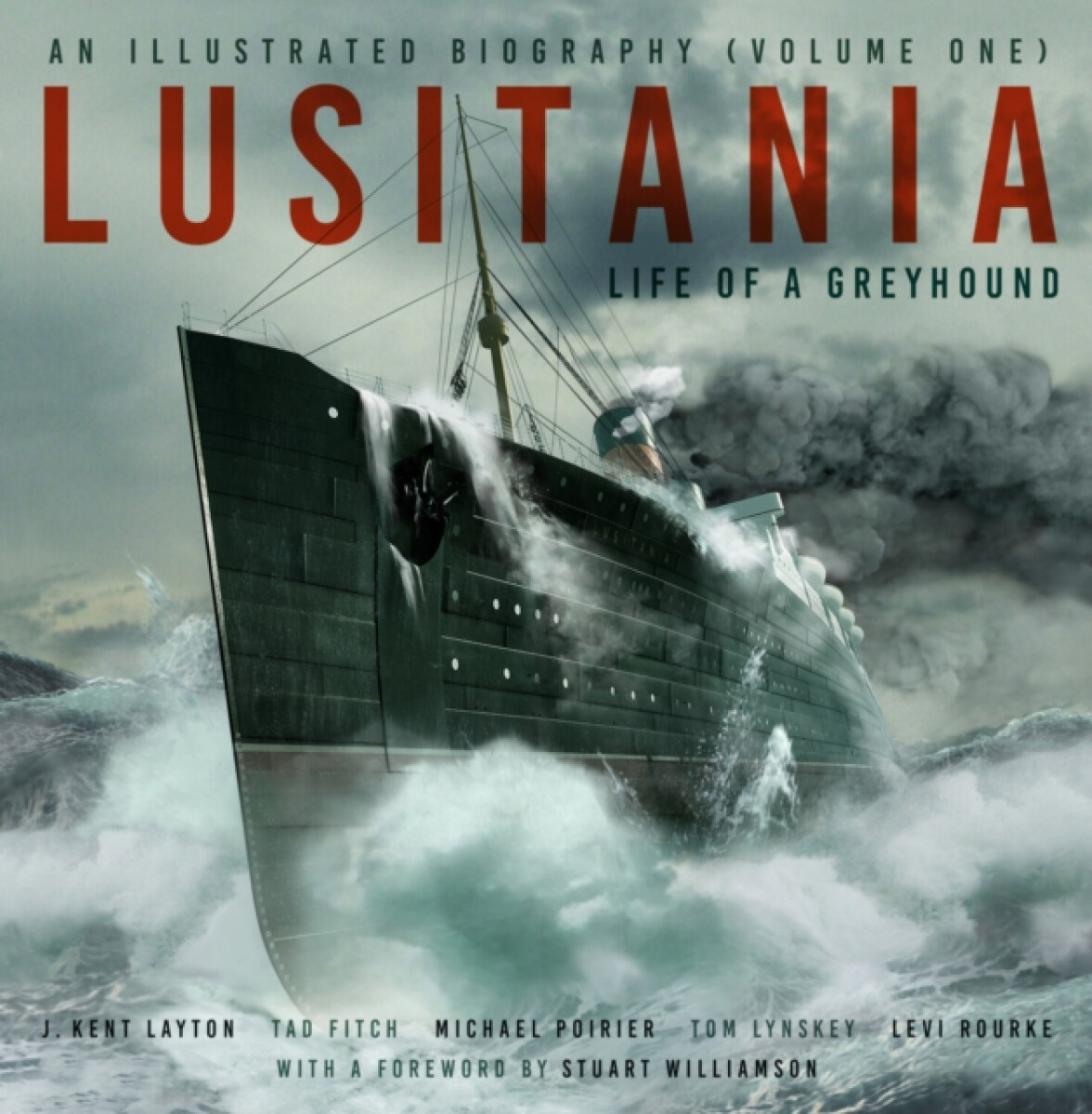 Kniha Lusitania: An Illustrated Biography (Volume One)