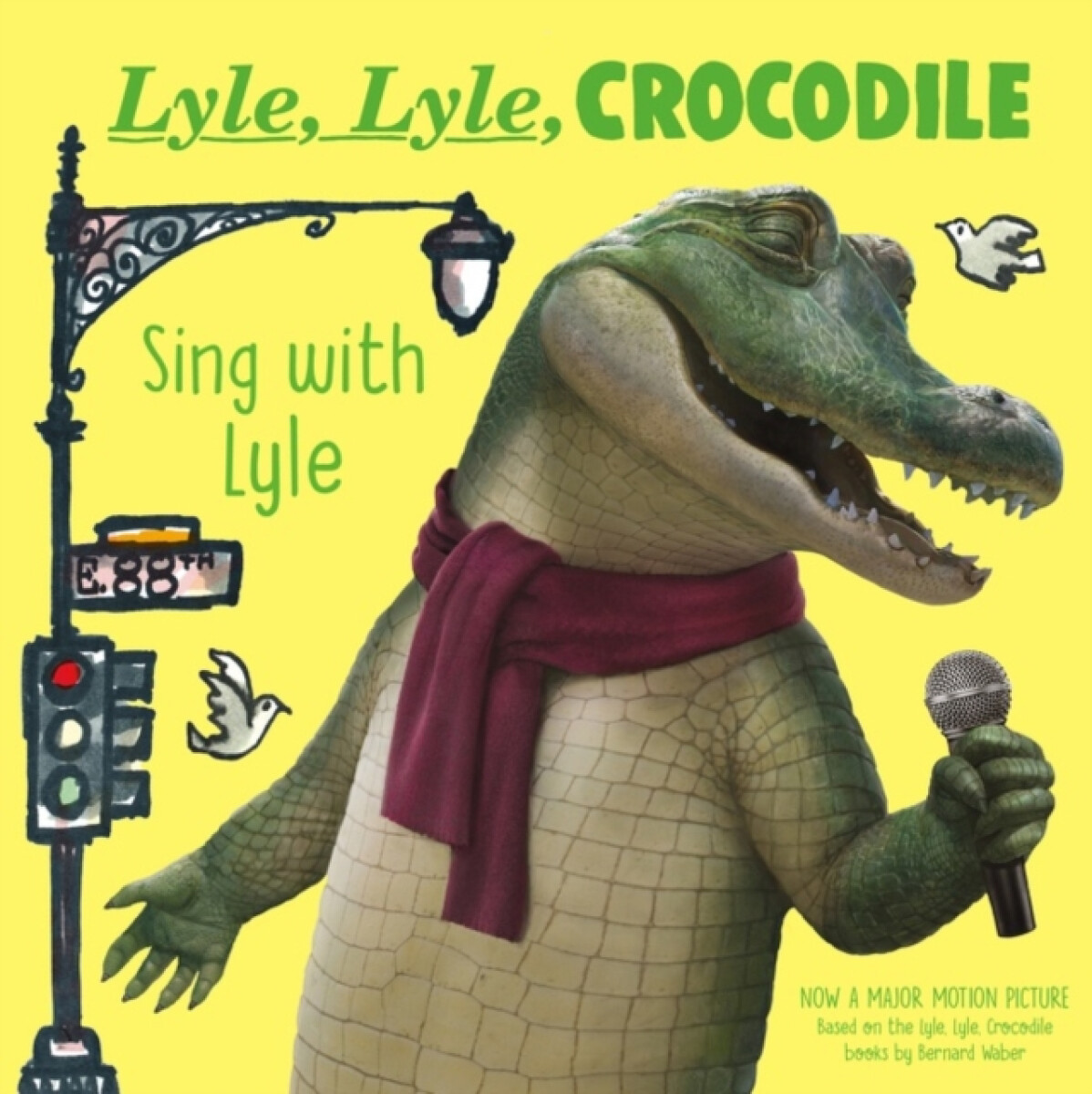 Kniha Lyle, Lyle, Crocodile: Sing with Lyle