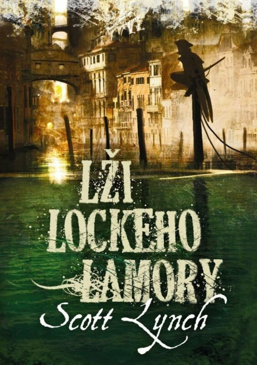 Lži Lockeho Lamory – Scott Lynch