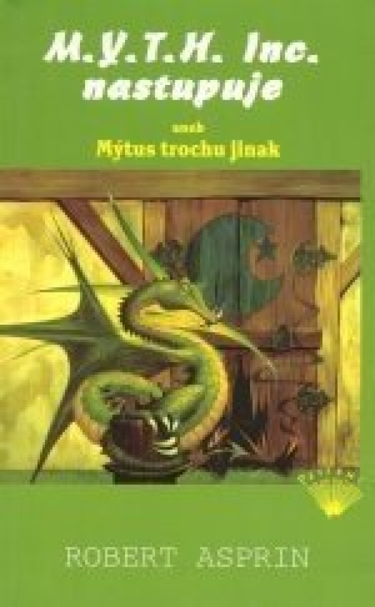 Kniha M.Y.T.H. Inc. nastupuje aneb Mýtus trochu jinak