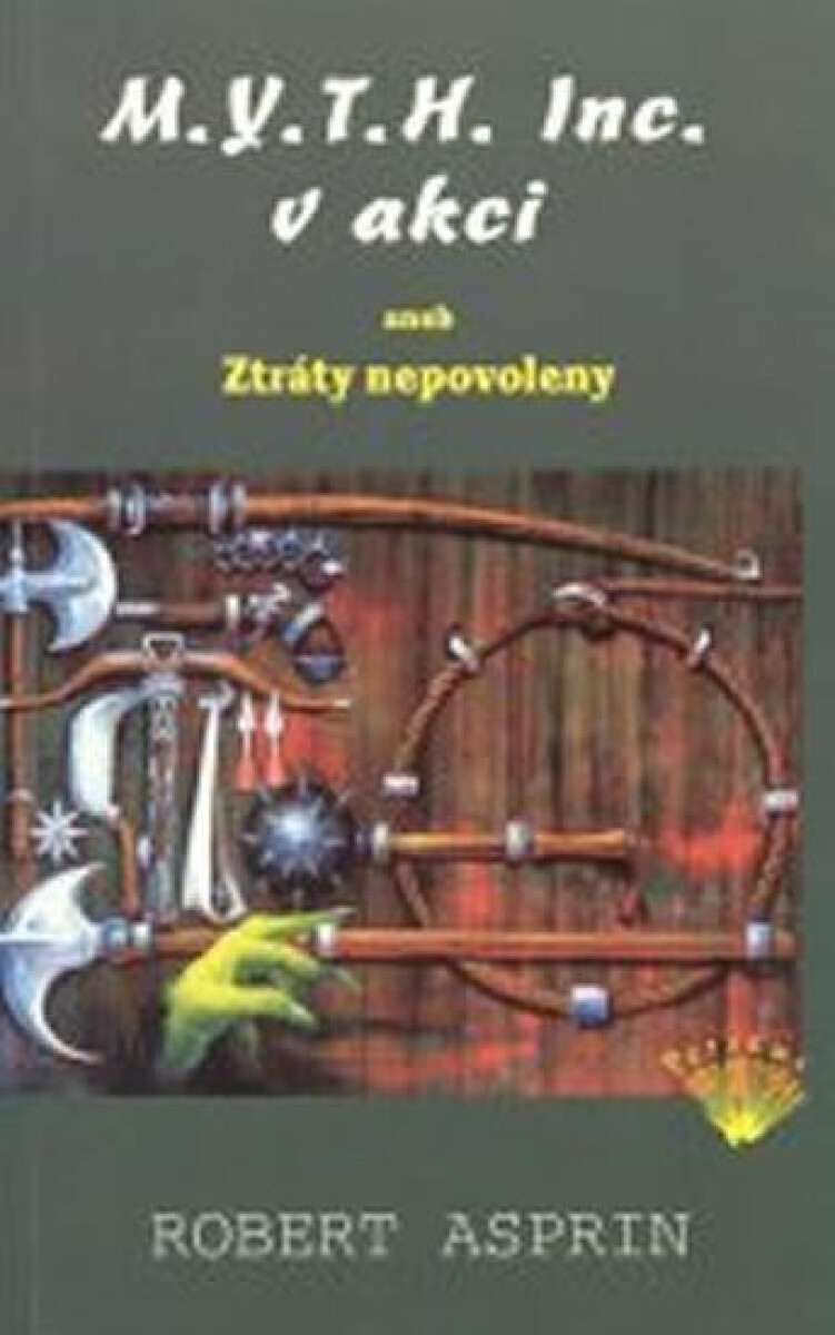 Kniha M.Y.T.H. Inc. v akci aneb Ztráty nepovolen