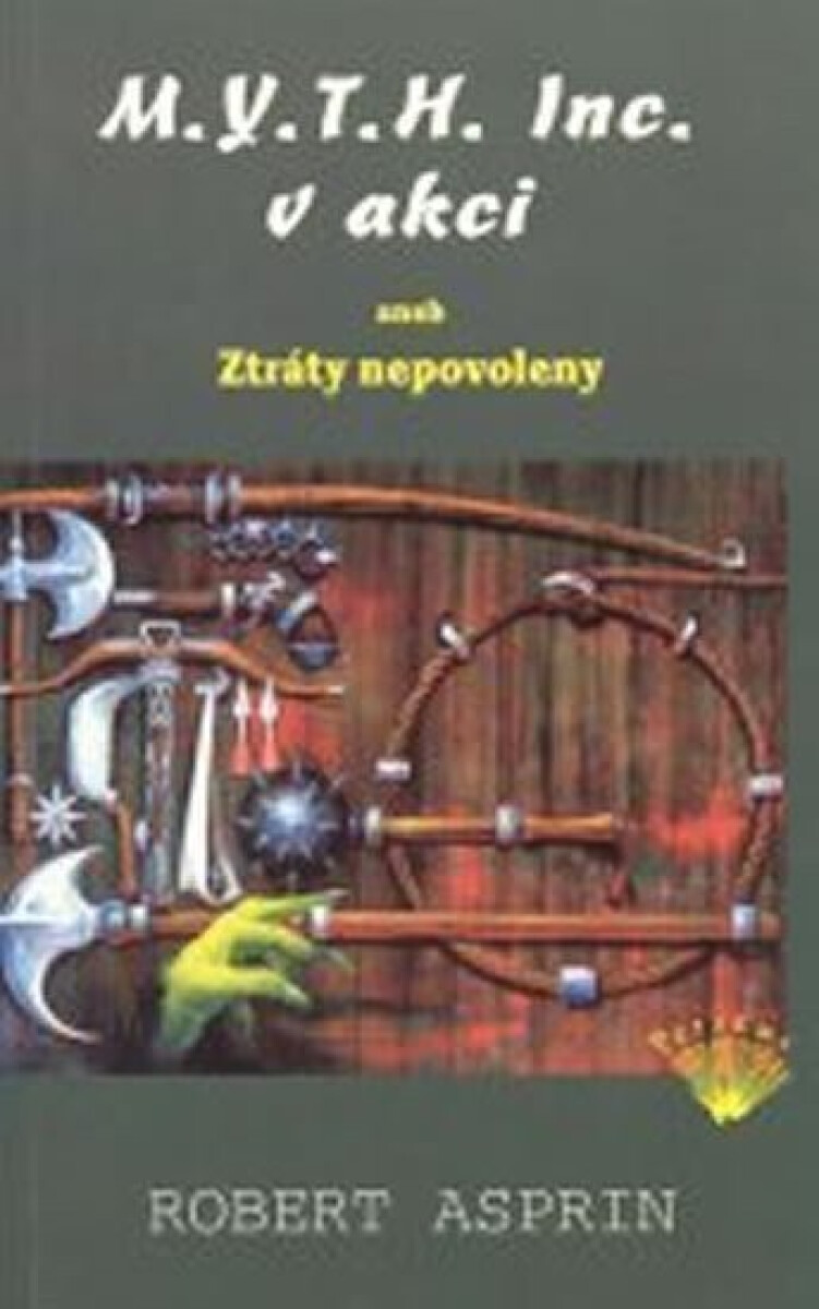 Kniha M.Y.T.H. Inc. v akci aneb Ztráty nepovolen