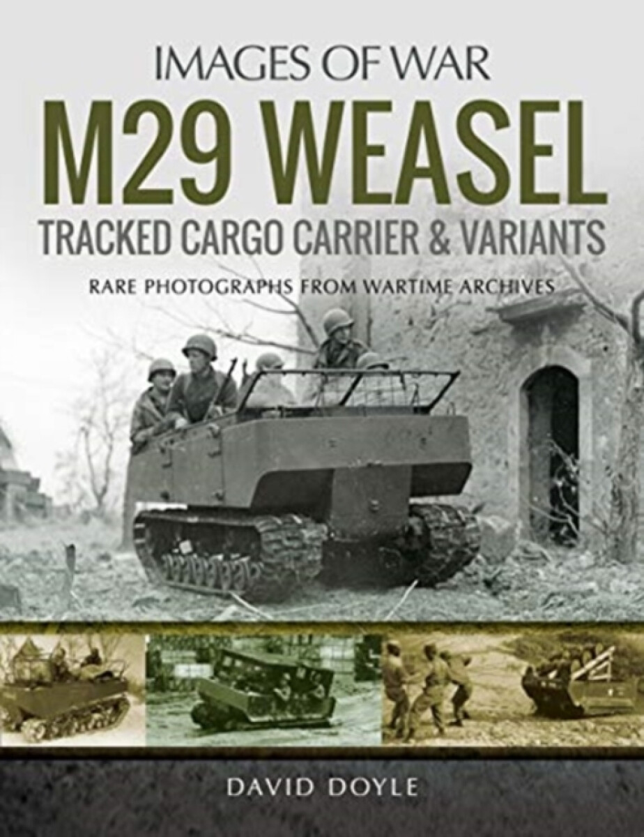 Kniha M29 Weasel Tracked Cargo Carrier a Variants