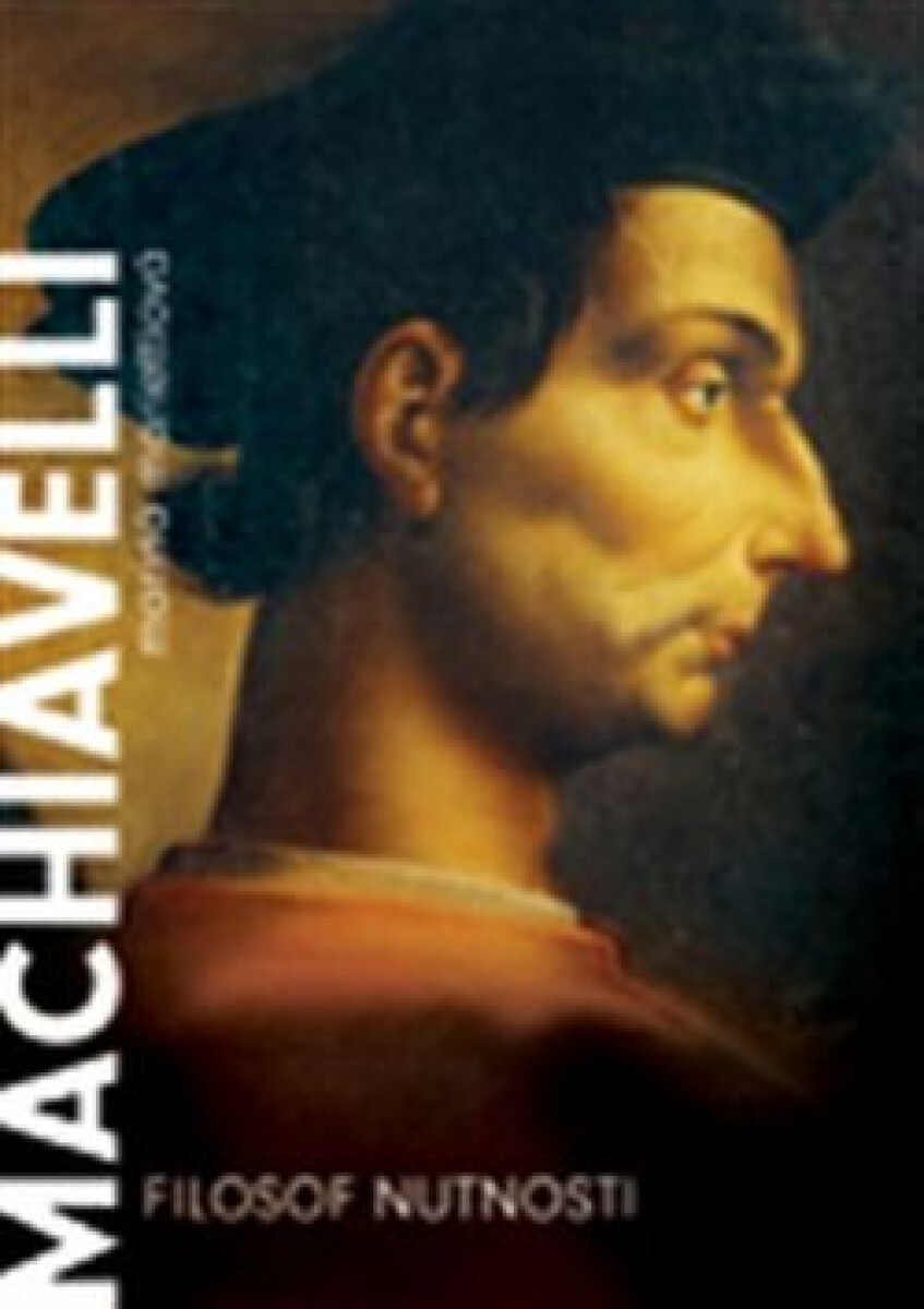 Kniha Machiavelli. Filozof nutnosti