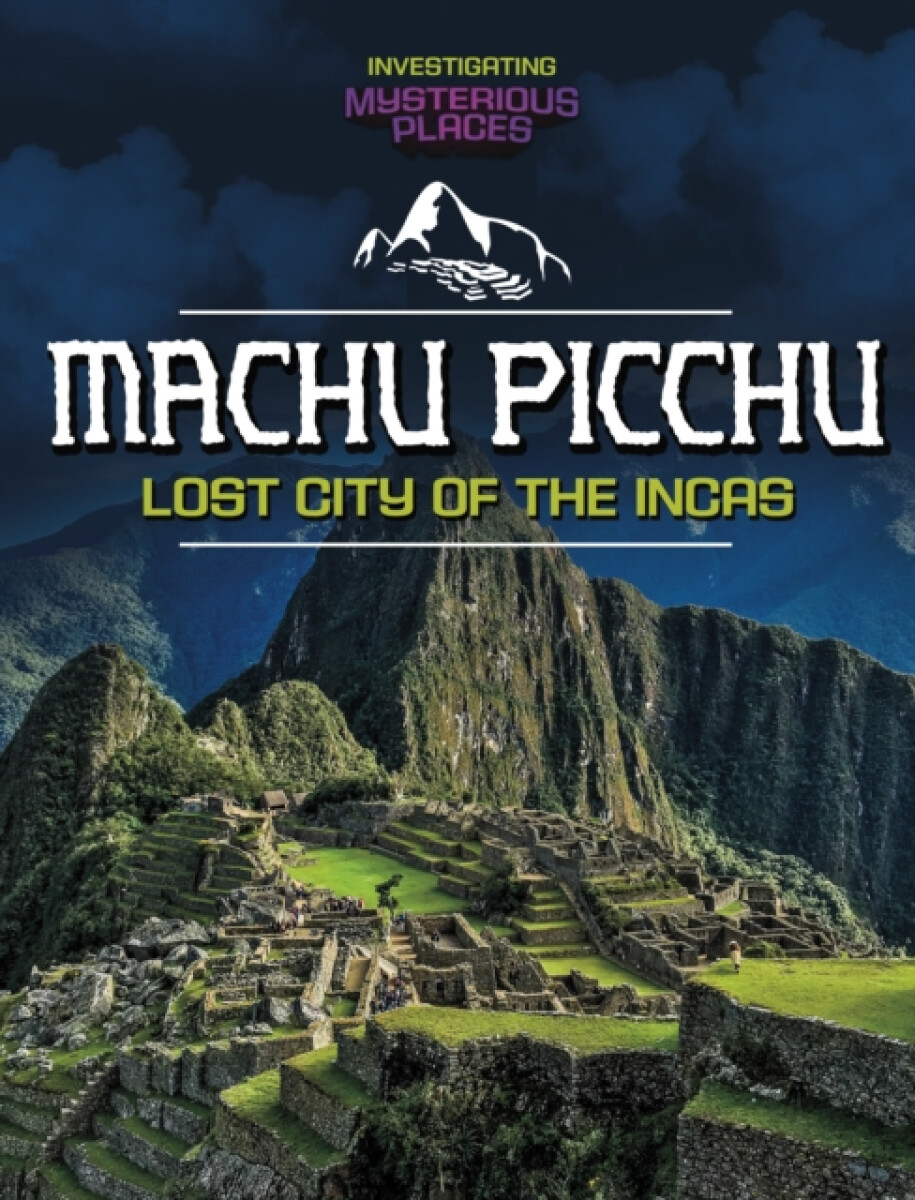 Kniha Machu Picchu, Lost City of the Incas