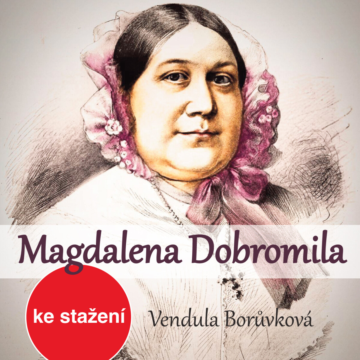 Levně Magdalena Dobromila - Vendula Borůvková Hrnčířová - audiokniha