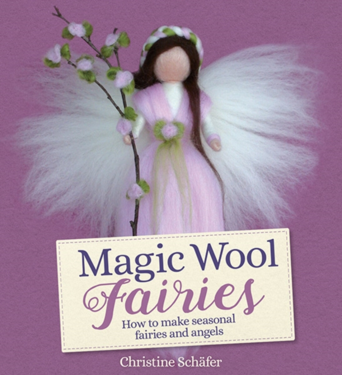 Kniha Magic Wool Fairies