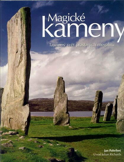 Kniha Magické kameny - Tajemný svět prastarých megalitů