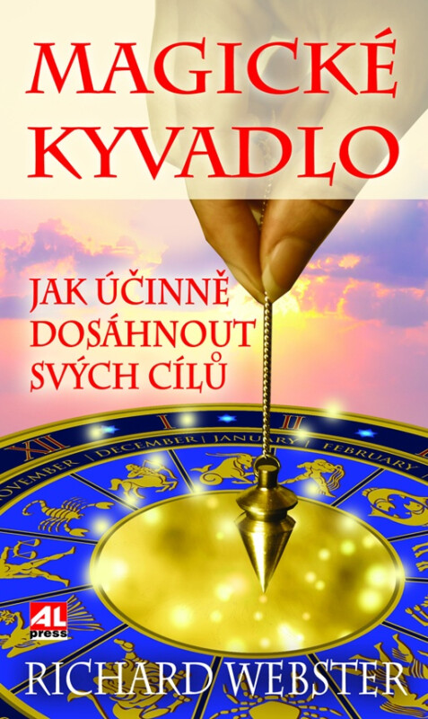 Kniha Magické kyvadlo - jak účinně dosáhnout svých cílů L