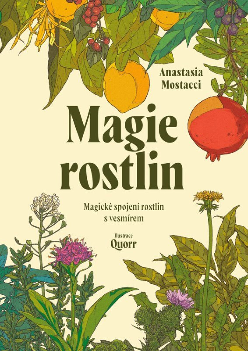 Magie rostlin - Anastasia Mostacci