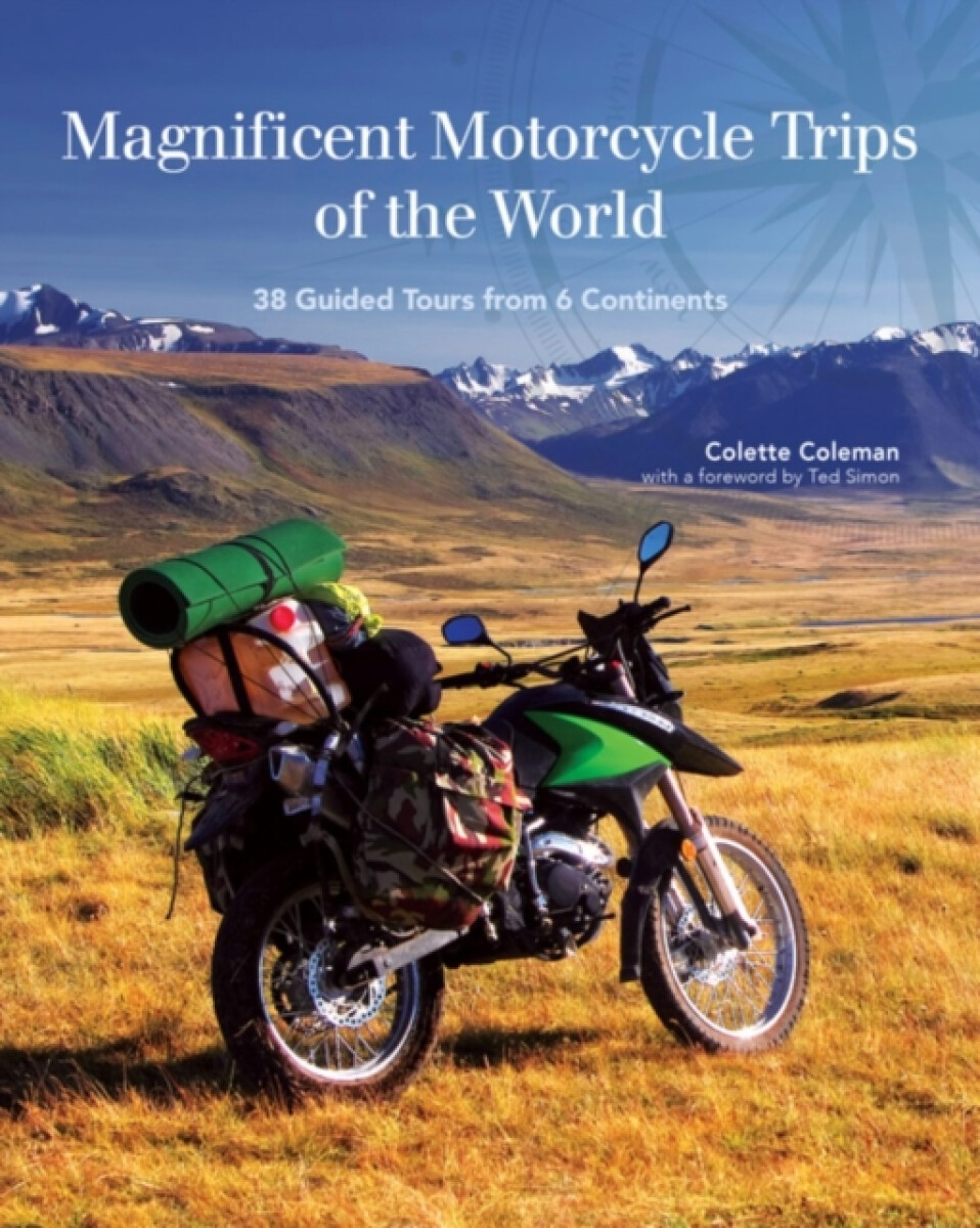Kniha Magnificent Motorcycle Trips of the World