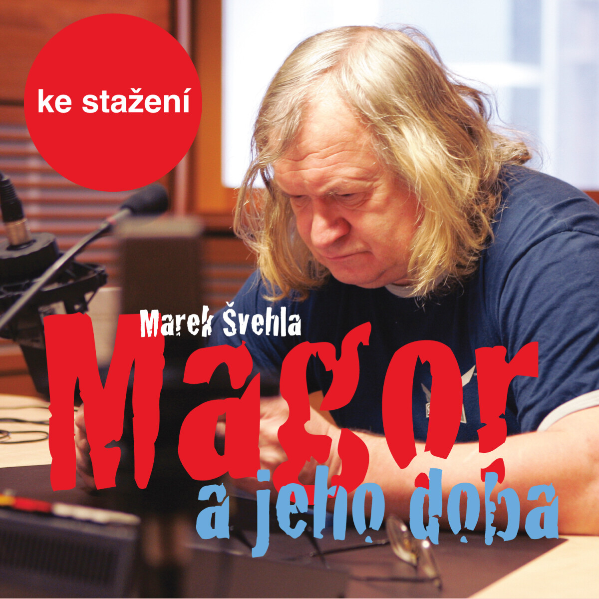 Levně Magor a jeho doba - Marek Švehla - audiokniha