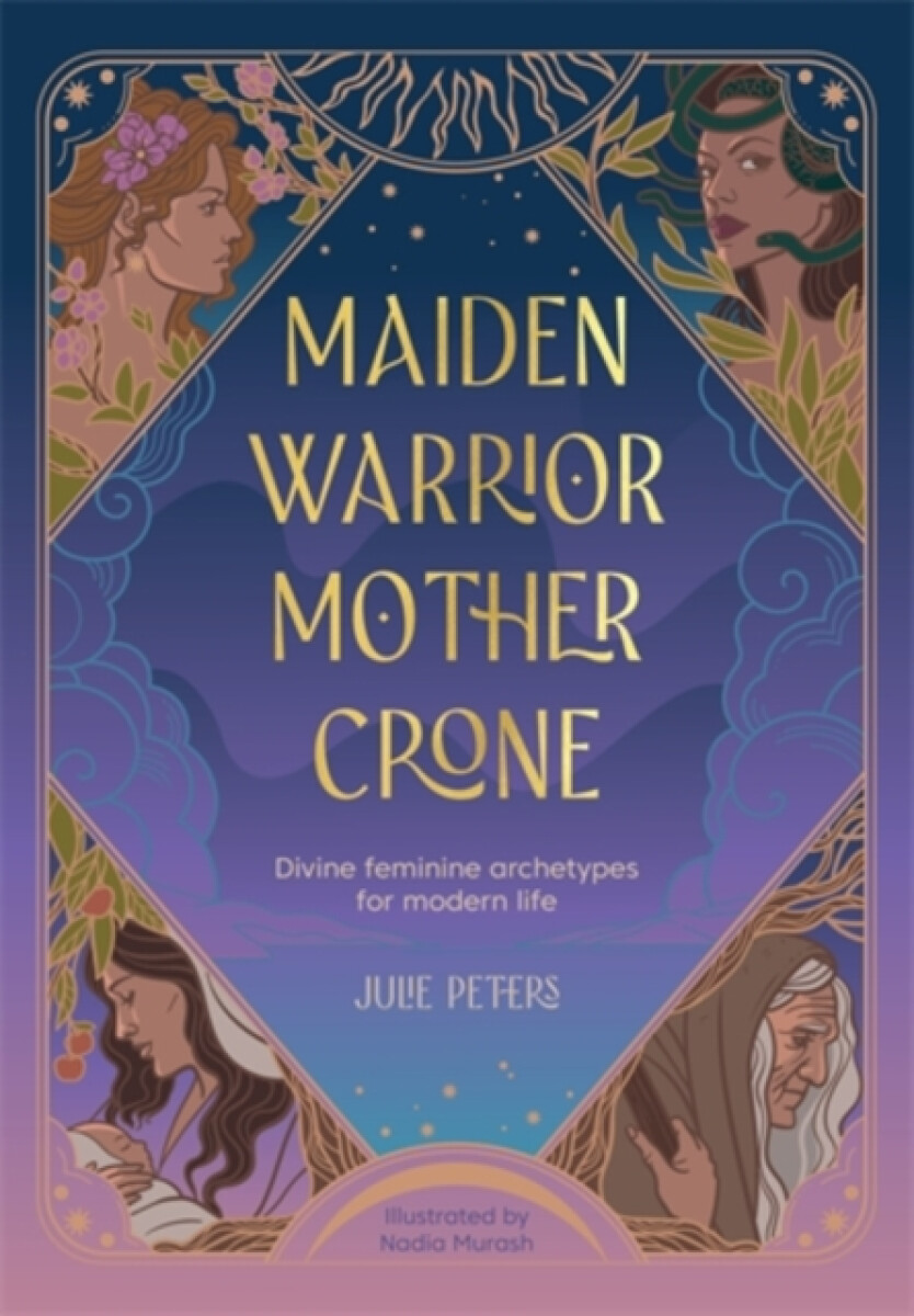 Kniha Maiden, Warrior, Mother, Crone